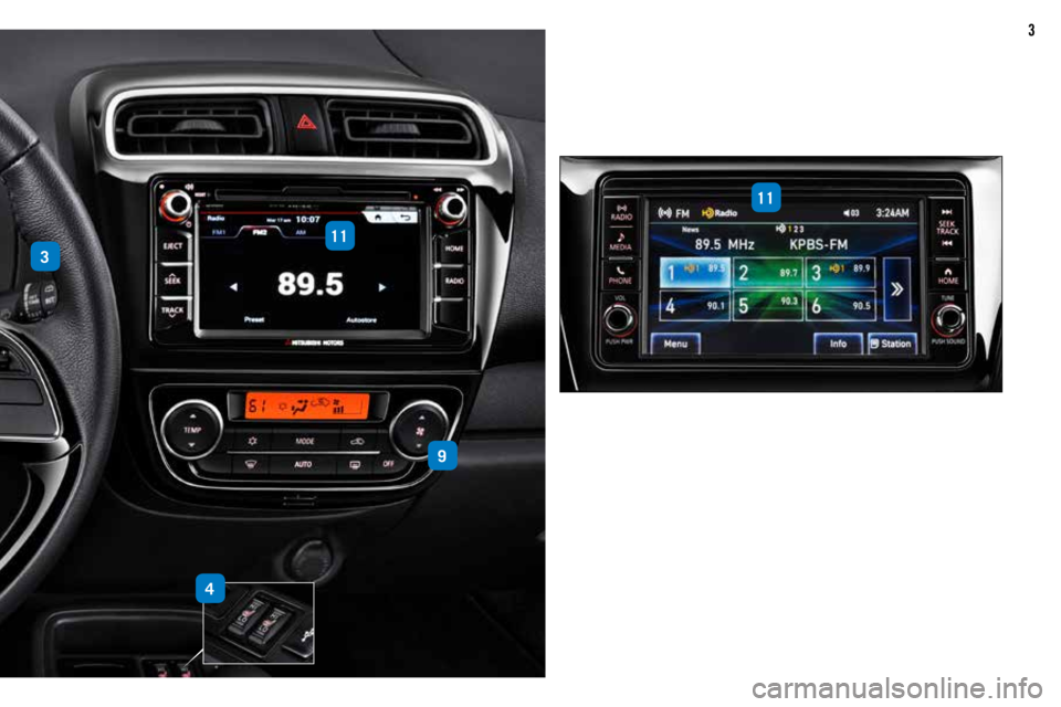 MITSUBISHI MIRAGE 2018 Owners Manual (in English) 3
11
11
9
3
4 MITSUBISHI MIRAGE 2018 Owners Manual (in English) 3
11
11
9
3
4