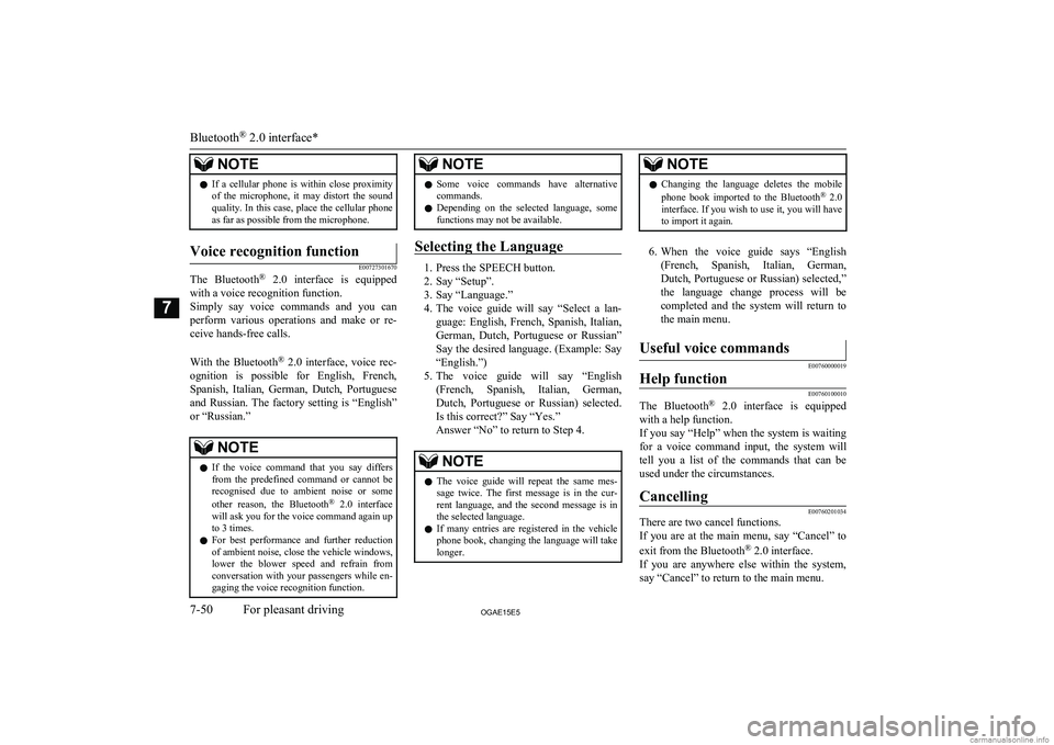 MITSUBISHI ASX 2015 Owners Manual (in English) NOTElIf a cellular phone is within close proximity
of the microphone, it may distort the soundquality. In this case, place the cellular phone as far as possible from the microphone.Voice MITSUBISHI ASX 2015 Owners Manual (in English) NOTElIf a cellular phone is within close proximity
of the microphone, it may distort the soundquality. In this case, place the cellular phone as far as possible from the microphone.Voice