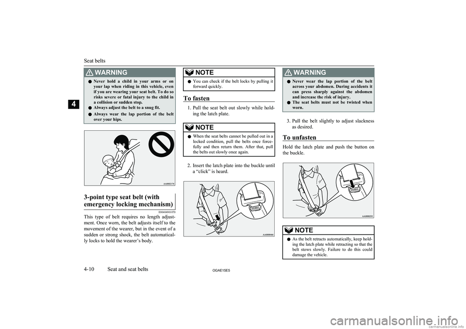 MITSUBISHI ASX 2015 (in English) Manual PDF WARNINGlNever hold a child in your arms or on
your lap when riding in this vehicle, even if you are wearing your seat belt. To do so
risks severe or fatal injury to the child in MITSUBISHI ASX 2015 (in English) Manual PDF WARNINGlNever hold a child in your arms or on
your lap when riding in this vehicle, even if you are wearing your seat belt. To do so
risks severe or fatal injury to the child in