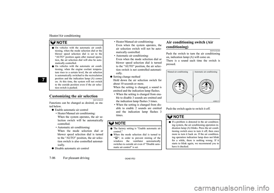MITSUBISHI ASX 2017 (in English) Owners Guide NOTElOn vehicles with the automatic air condi-
tioning, when the mode selection dial or the
blower speed selection dial is set to the “AUTO” position again after manual op MITSUBISHI ASX 2017 (in English) Owners Guide NOTElOn vehicles with the automatic air condi-
tioning, when the mode selection dial or the
blower speed selection dial is set to the “AUTO” position again after manual op