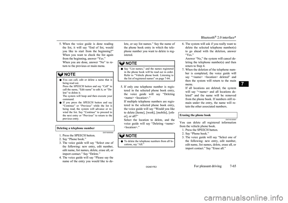 MITSUBISHI ASX 2017  Owners Manual (in English) 5.When  the  voice  guide  is  done  reading
the  list,  it  will  say  “End  of  list,  would
you  like  to  start  from  the  beginning?” When  you  want  to  check  the  list  againfrom the beg