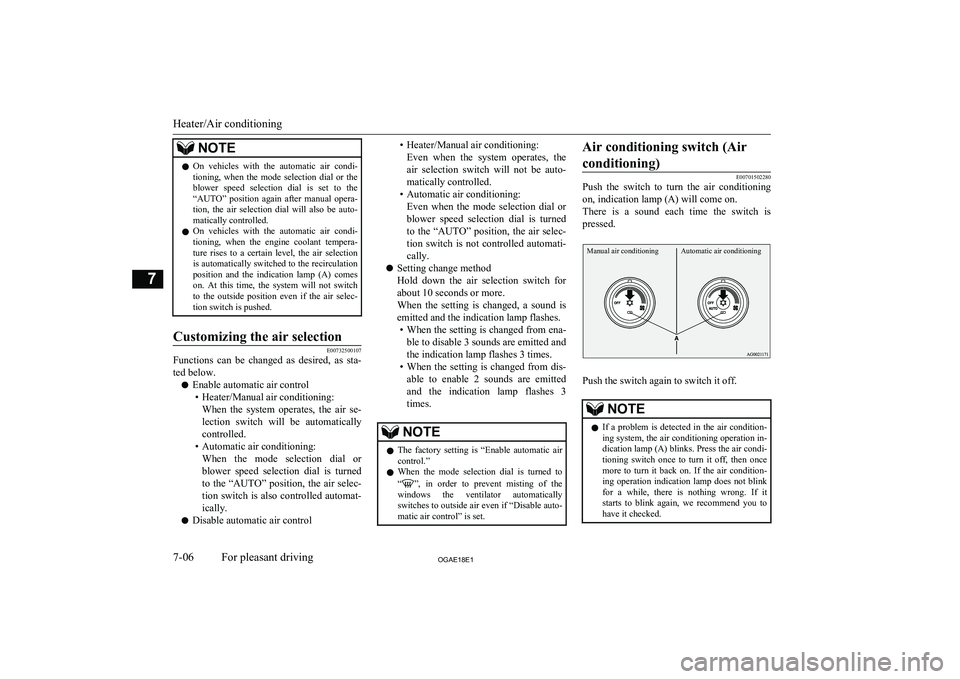 MITSUBISHI ASX 2018 Owners Manual (in English) NOTElOn vehicles with the automatic air condi-
tioning, when the mode selection dial or the
blower speed selection dial is set to the “AUTO” position again after manual op MITSUBISHI ASX 2018 Owners Manual (in English) NOTElOn vehicles with the automatic air condi-
tioning, when the mode selection dial or the
blower speed selection dial is set to the “AUTO” position again after manual op