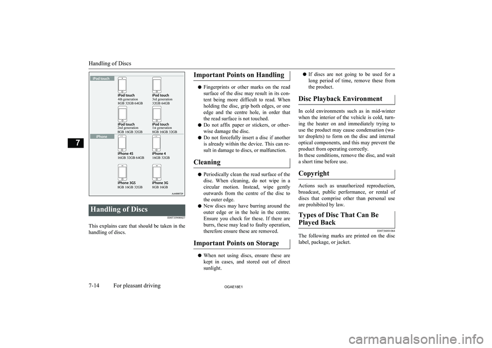 MITSUBISHI ASX 2018 Owners Manual (in English) Handling of DiscsE00735900027
This explains care that should be taken in thehandling of discs.
Important Points on Handling
l Fingerprints or other marks on the read
surface of the disc may MITSUBISHI ASX 2018 Owners Manual (in English) Handling of DiscsE00735900027
This explains care that should be taken in thehandling of discs.
Important Points on Handling
l Fingerprints or other marks on the read
surface of the disc may