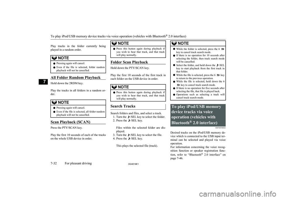 MITSUBISHI ASX 2018 Owners Manual (in English)
Play tracks in the folder currently being
played in a random order.NOTEl Pressing again will cancel.
l Even if the file is selected, folder random
playback will not be cancelled.
All Fo MITSUBISHI ASX 2018 Owners Manual (in English)
Play tracks in the folder currently being
played in a random order.NOTEl Pressing again will cancel.
l Even if the file is selected, folder random
playback will not be cancelled.
All Fo