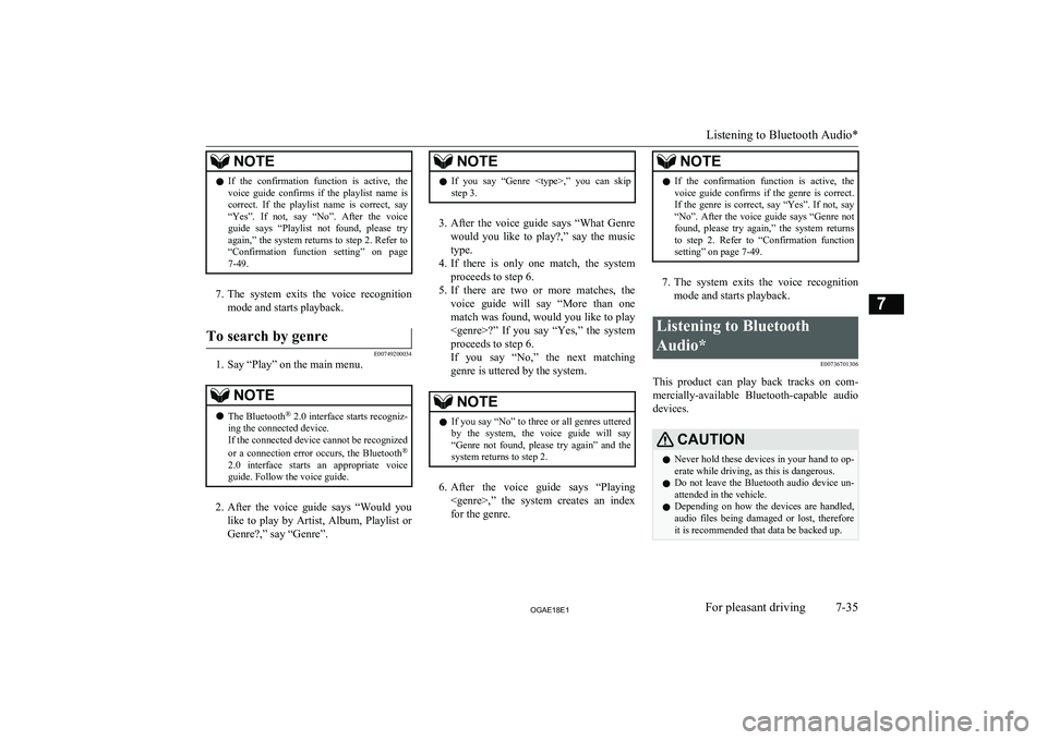 MITSUBISHI ASX 2018 Owners Manual (in English) NOTElIf the confirmation function is active, the
voice guide confirms if the playlist name is
correct. If the playlist name is correct, say
“Yes”. If not, say “No”. Af MITSUBISHI ASX 2018 Owners Manual (in English) NOTElIf the confirmation function is active, the
voice guide confirms if the playlist name is
correct. If the playlist name is correct, say
“Yes”. If not, say “No”. Af