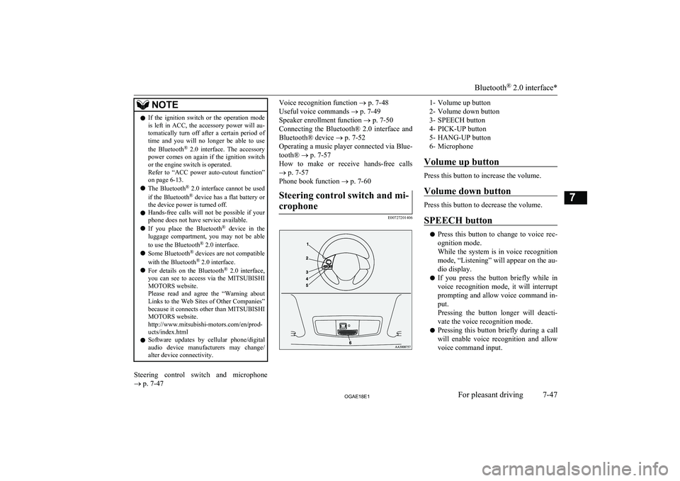 MITSUBISHI ASX 2018 Owners Manual (in English) NOTElIf the ignition switch or the operation mode
is left in ACC, the accessory power will au- tomatically turn off after a certain period of
time and you will no longer be MITSUBISHI ASX 2018 Owners Manual (in English) NOTElIf the ignition switch or the operation mode
is left in ACC, the accessory power will au- tomatically turn off after a certain period of
time and you will no longer be