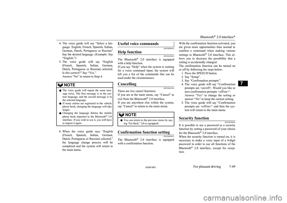 MITSUBISHI ASX 2018 Owners Manual (in English) 4.The voice guide will say “Select a lan-
guage: English, French, Spanish, Italian,
German, Dutch, Portuguese or Russian” Say the desired language. (Example: Say“English.”)
5. T MITSUBISHI ASX 2018 Owners Manual (in English) 4.The voice guide will say “Select a lan-
guage: English, French, Spanish, Italian,
German, Dutch, Portuguese or Russian” Say the desired language. (Example: Say“English.”)
5. T