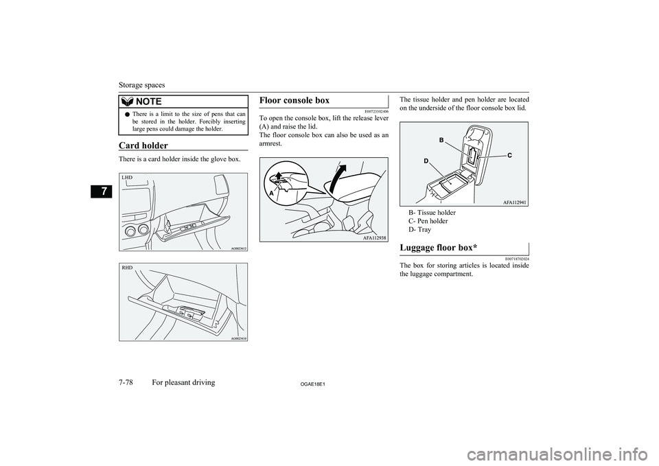 MITSUBISHI ASX 2018 Owners Manual (in English) NOTElThere is a limit to the size of pens that can
be stored in the holder. Forcibly inserting large pens could damage the holder.
Card holder
There is a card holder inside the glove b MITSUBISHI ASX 2018 Owners Manual (in English) NOTElThere is a limit to the size of pens that can
be stored in the holder. Forcibly inserting large pens could damage the holder.
Card holder
There is a card holder inside the glove b
