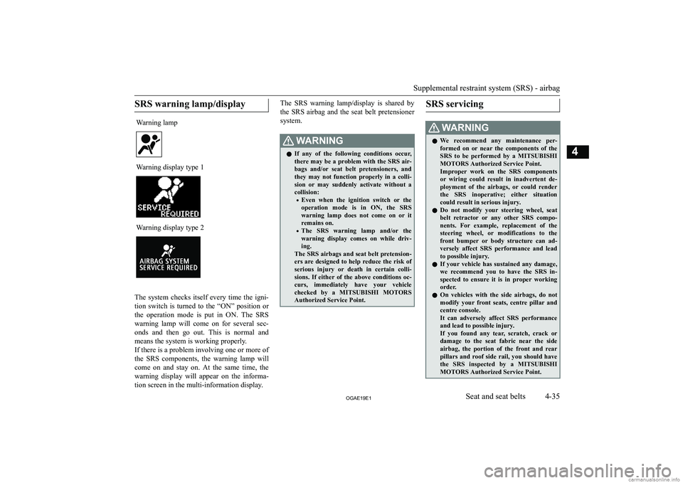 MITSUBISHI ASX 2019  Owners Manual (in English) �S�R�S� �w�a�r�n�i�n�g� �l�a�m�p�/�d�i�s�p�l�a�y�W�a�r�n�i�n�g� �l�a�m�p�W�a�r�n�i�n�g� �d�i�s�p�l�a�y� �t�y�p�e� �1�W�a�r�n�i�n�g� �d�i�s�p�l�a�y� �t�y�p�e� �2
� 
�T�h�e�  �s�y�s�t�e�m�  �c�h�e�c�k�s