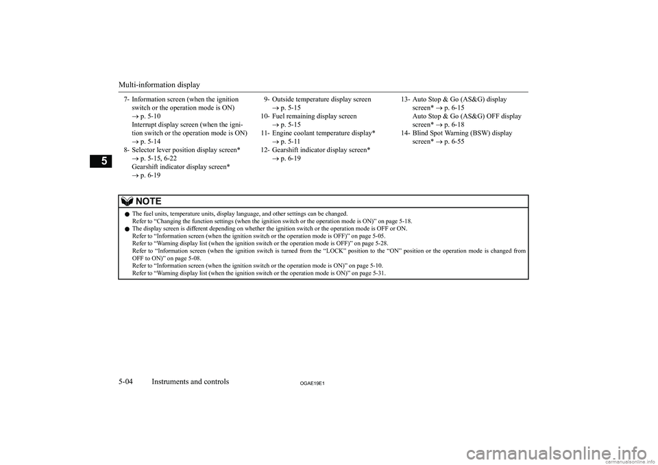 MITSUBISHI ASX 2019  Owners Manual (in English) �7�- �I�n�f�o�r�m�a�t�i�o�n� �s�c�r�e�e�n� �(�w�h�e�n� �t�h�e� �i�g�n�i�t�i�o�n�s�w�i�t�c�h� �o�r� �t�h�e� �o�p�e�r�a�t�i�o�n� �m�o�d�e� �i�s� �O�N�)
�o � �p�.� �5�-�1�0
�I�n�t�e�r�r�u�p�t� �d�i�s�p�l