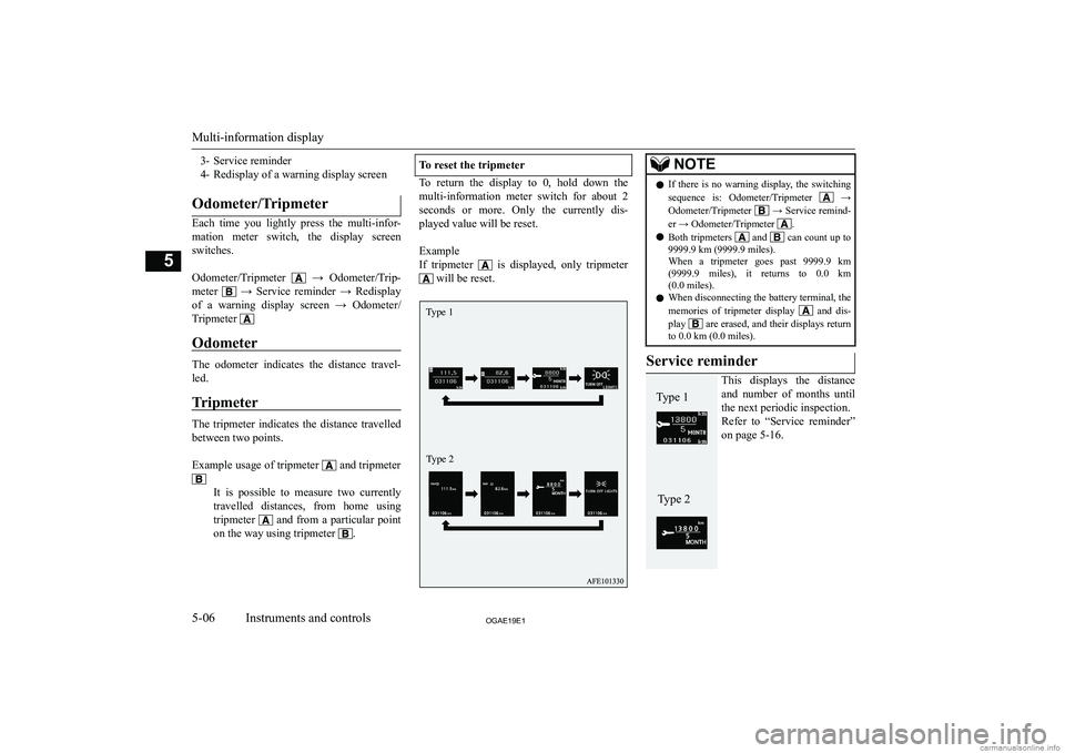 MITSUBISHI ASX 2019  Owners Manual (in English) �3�- �S�e�r�v�i�c�e� �r�e�m�i�n�d�e�r
�4�- �R�e�d�i�s�p�l�a�y� �o�f� �a� �w�a�r�n�i�n�g� �d�i�s�p�l�a�y� �s�c�r�e�e�n�O�d�o�m�e�t�e�r�/�T�r�i�p�m�e�t�e�r
�E�a�c�h�  �t�i�m�e�  �y�o�u�  �l�i�g�h�t�l�y�