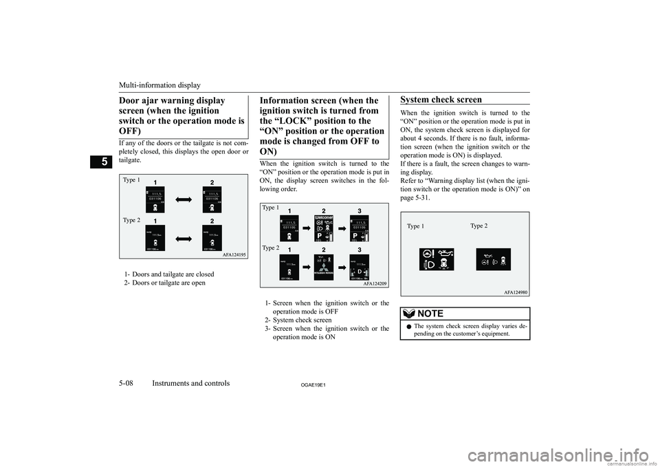 MITSUBISHI ASX 2019  Owners Manual (in English) �D�o�o�r� �a�j�a�r� �w�a�r�n�i�n�g� �d�i�s�p�l�a�y�s�c�r�e�e�n� �(�w�h�e�n� �t�h�e� �i�g�n�i�t�i�o�n �s�w�i�t�c�h� �o�r� �t�h�e� �o�p�e�r�a�t�i�o�n� �m�o�d�e� �i�s�O�F�F�)
�I�f� �a�n�y� �o�f� �t�h�e� 
