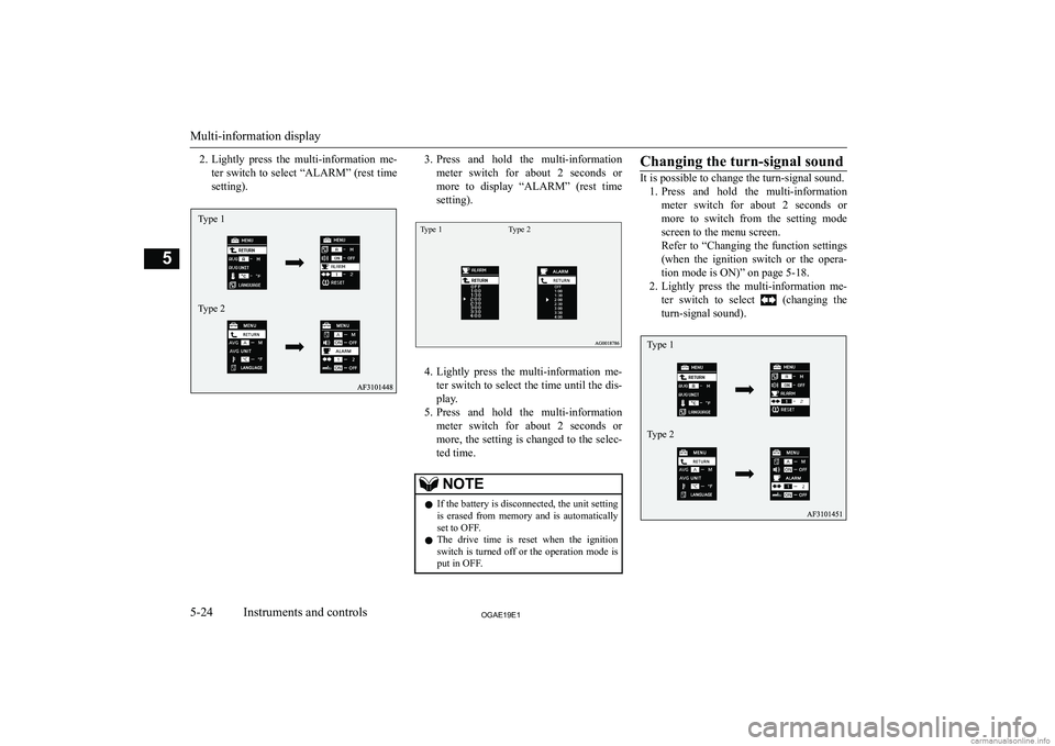 MITSUBISHI ASX 2019  Owners Manual (in English) �2�.�L�i�g�h�t�l�y�  �p�r�e�s�s�  �t�h�e�  �m�u�l�t�i�-�i�n�f�o�r�m�a�t�i�o�n�  �m�e�-
�t�e�r� �s�w�i�t�c�h� �t�o� �s�e�l�e�c�t� �“�A�L�A�R�M�”� �(�r�e�s�t� �t�i�m�e
�s�e�t�t�i�n�g�)�.�3�. �P�r�e�