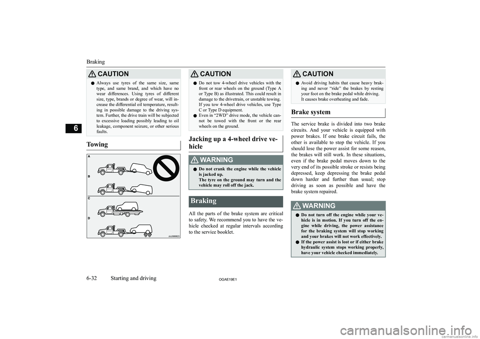 MITSUBISHI ASX 2019  Owners Manual (in English) �C�A�U�T�,�O�N�z�A�l�w�a�y�s�  �u�s�e�  �t�y�r�e�s�  �o�f�  �t�h�e�  �s�a�m�e�  �s�i�z�e�,�  �s�a�m�e
�t�y�p�e�,�  �a�n�d�  �s�a�m�e�  �b�r�a�n�d�,�  �a�n�d�  �w�h�i�c�h�  �h�a�v�e�  �n�o �w�e�a�r�  �