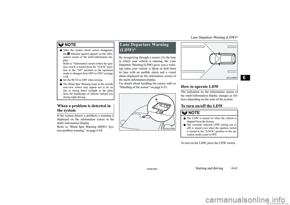 MITSUBISHI ASX 2019  Owners Manual (in English) �N�O�T�E�z�A�f�t�e�r�  �t�h�e�  �s�y�s�t�e�m�  �c�h�e�c�k�  �s�c�r�e�e�n�  �d�i�s�a�p�p�e�a�r�s�,
�t�h�e� � �i�n�d�i�c�a�t�o�r� �(�g�r�e�e�n�)� �a�p�p�e�a�r�s� �o�n� �t�h�e� �i�n�f�o�r�-
�m�a�t�i�o�n�