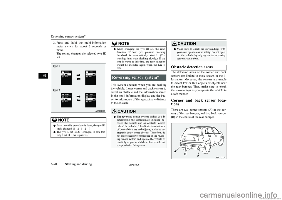 MITSUBISHI ASX 2019  Owners Manual (in English) �3�.�P�r�e�s�s�  �a�n�d�  �h�o�l�d�  �t�h�e�  �m�u�l�t�i�-�i�n�f�o�r�m�a�t�i�o�n
�m�e�t�e�r�  �s�w�i�t�c�h�  �f�o�r�  �a�b�o�u�t�  �3�  �s�e�c�o�n�d�s�  �o�r �m�o�r�e�.
�T�h�e�  �s�e�t�t�i�n�g�  �c�h�