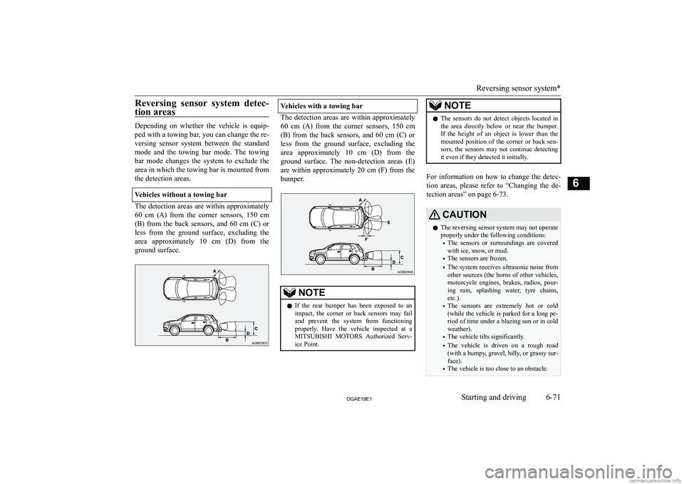 MITSUBISHI ASX 2019  Owners Manual (in English) �R�e�v�e�r�s�i�n�g�  �s�e�n�s�o�r�  �s�y�s�t�e�m�  �d�e�t�e�c�-
�t�i�o�n� �a�r�e�a�s
�D�e�p�e�n�d�i�n�g�  �o�n�  �w�h�e�t�h�e�r�  �t�h�e�  �v�e�h�i�c�l�e�  �i�s�  �e�q�u�i�p�-
�p�e�d� �w�i�t�h� �a� �t