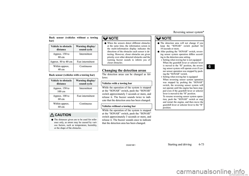 MITSUBISHI ASX 2019  Owners Manual (in English) �B�a�c�k�  �s�e�n�s�o�r�  �(�v�e�h�i�c�l�e�s�  �w�i�t�h�o�u�t�  �a�  �t�o�w�i�n�g
�b�a�r�)�V�e�h�i�c�l�e� �t�o� �o�b�s�t�a�c�l�e �d�i�s�t�a�n�c�e�W�a�r�n�i�n�g� �d�i�s�p�l�a�y�/�s�o�u�n�d� �c�y�c�l�e�