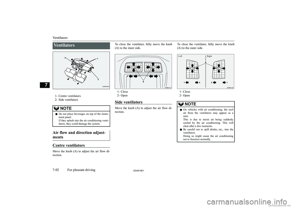 MITSUBISHI ASX 2019  Owners Manual (in English) �V�e�n�t�i�l�a�t�o�r�s
�1�- �C�e�n�t�r�e� �v�e�n�t�i�l�a�t�o�r�s
�2�- �S�i�d�e� �v�e�n�t�i�l�a�t�o�r�s
�N�O�T�E�z �D�o�  �n�o�t�  �p�l�a�c�e�  �b�e�v�e�r�a�g�e�s�  �o�n�  �t�o�p�  �o�f�  �t�h�e�  �i�n