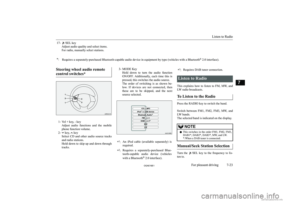 MITSUBISHI ASX 2019  Owners Manual (in English) �1�7�-�/�S�E�L� �k�e�y
�A�d�j�u�s�t� �a�u�d�i�o� �q�u�a�l�i�t�y� �a�n�d� �s�e�l�e�c�t� �i�t�e�m�s�.
�F�o�r� �r�a�d�i�o�,� �m�a�n�u�a�l�l�y� �s�e�l�e�c�t� �s�t�a�t�i�o�n�s�.�*�:�R�e�q�u�i�r�e�s� �a� �s