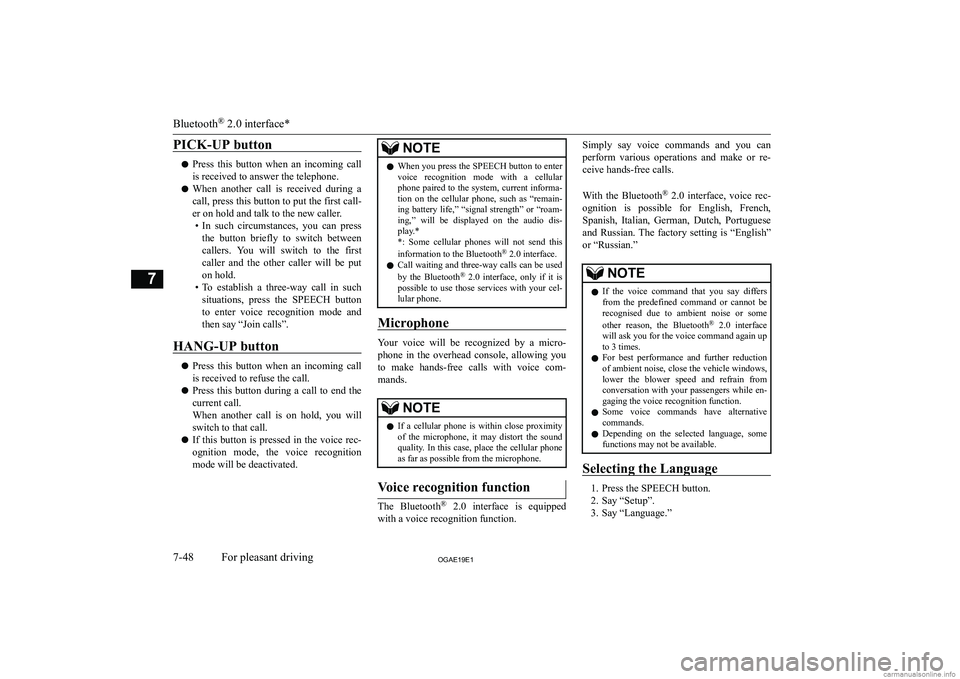 MITSUBISHI ASX 2019  Owners Manual (in English) �P�I�C�K�-�U�P� �b�u�t�t�o�n
�z�P�r�e�s�s�  �t�h�i�s�  �b�u�t�t�o�n�  �w�h�e�n�  �a�n�  �i�n�c�o�m�i�n�g�  �c�a�l�l
�i�s� �r�e�c�e�i�v�e�d� �t�o� �a�n�s�w�e�r� �t�h�e� �t�e�l�e�p�h�o�n�e�.
�z �W�h�e�n