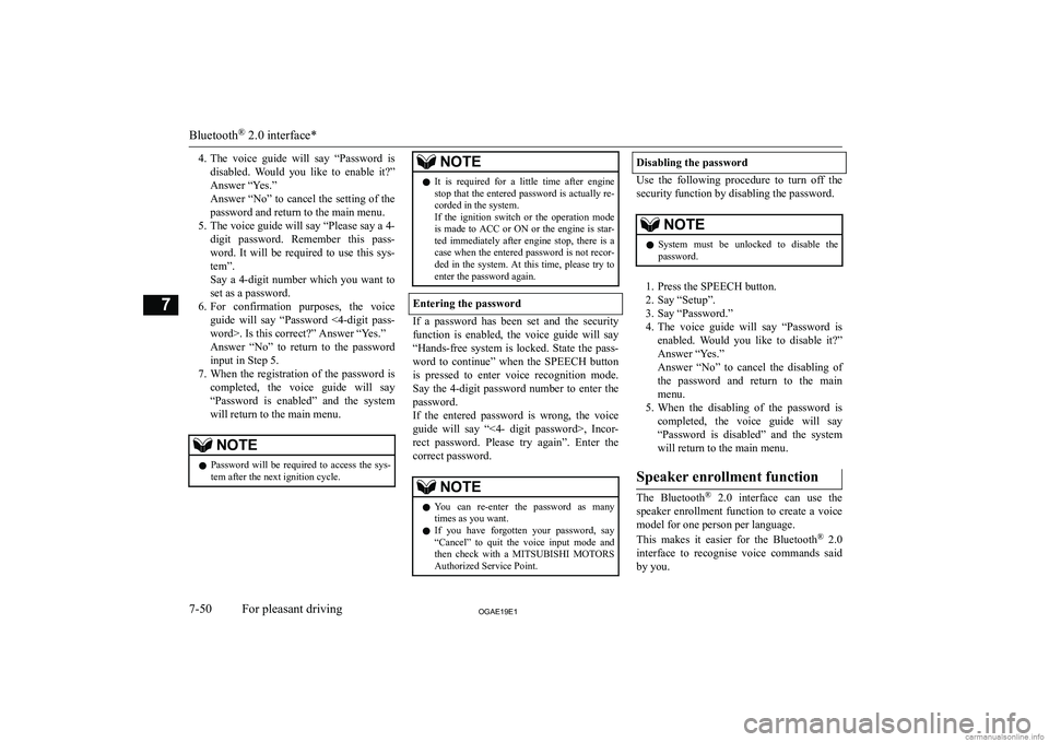 MITSUBISHI ASX 2019  Owners Manual (in English) �4�.�T�h�e�  �v�o�i�c�e�  �g�u�i�d�e�  �w�i�l�l�  �s�a�y�  �“�P�a�s�s�w�o�r�d�  �i�s
�d�i�s�a�b�l�e�d�.�  �W�o�u�l�d�  �y�o�u�  �l�i�k�e�  �t�o�  �e�n�a�b�l�e�  �i�t�?�”
�A�n�s�w�e�r� �“�Y�e�s�.