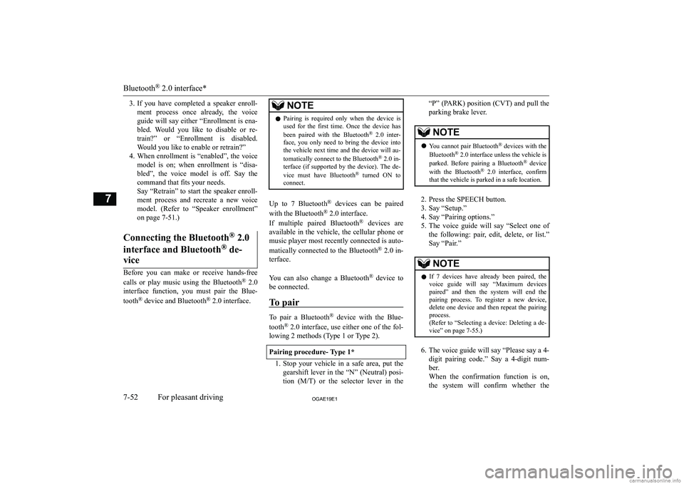 MITSUBISHI ASX 2019  Owners Manual (in English) �3�.�I�f�  �y�o�u�  �h�a�v�e�  �c�o�m�p�l�e�t�e�d�  �a�  �s�p�e�a�k�e�r�  �e�n�r�o�l�l�-
�m�e�n�t�  �p�r�o�c�e�s�s�  �o�n�c�e�  �a�l�r�e�a�d�y�,�  �t�h�e�  �v�o�i�c�e�g�u�i�d�e� �w�i�l�l� �s�a�y� �e�i
