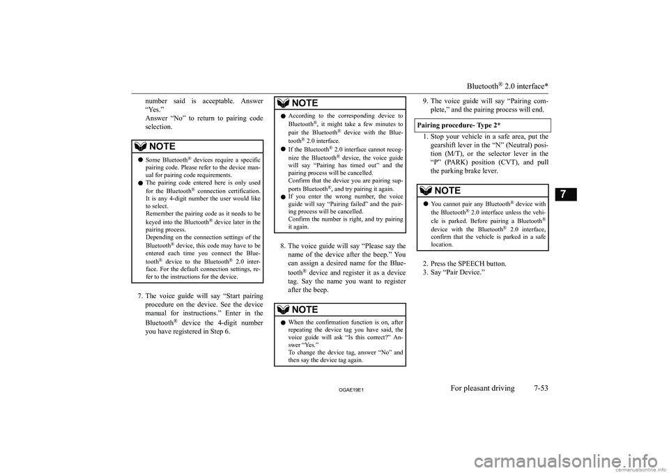 MITSUBISHI ASX 2019  Owners Manual (in English) �n�u�m�b�e�r�  �s�a�i�d�  �i�s�  �a�c�c�e�p�t�a�b�l�e�.�  �A�n�s�w�e�r
�“�Y�e�s�.�”
�A�n�s�w�e�r�  �“�N�o�”�  �t�o�  �r�e�t�u�r�n�  �t�o�  �p�a�i�r�i�n�g�  �c�o�d�e �s�e�l�e�c�t�i�o�n�.�N�O�T�