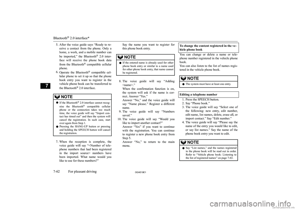 MITSUBISHI ASX 2019  Owners Manual (in English) �5�.�A�f�t�e�r�  �t�h�e�  �v�o�i�c�e�  �g�u�i�d�e�  �s�a�y�s�  �“�R�e�a�d�y�  �t�o�  �r�e�-
�c�e�i�v�e�  �a�  �c�o�n�t�a�c�t�  �f�r�o�m�  �t�h�e�  �p�h�o�n�e�.�  �O�n�l�y�  �a �h�o�m�e�,�  �a�  �w�o