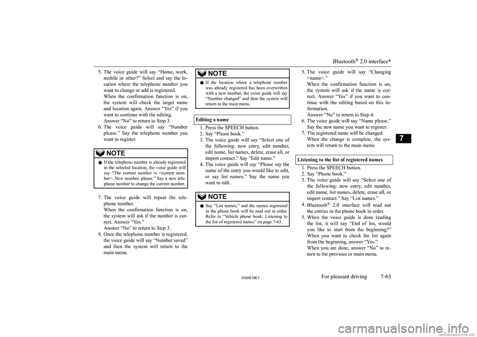 MITSUBISHI ASX 2019  Owners Manual (in English) �5�.�T�h�e�  �v�o�i�c�e�  �g�u�i�d�e�  �w�i�l�l�  �s�a�y�  �“�H�o�m�e�,�  �w�o�r�k�,
�m�o�b�i�l�e�  �o�r�  �o�t�h�e�r�?�”�  �S�e�l�e�c�t�  �a�n�d�  �s�a�y�  �t�h�e�  �l�o�- �c�a�t�i�o�n�  �w�h�e�r