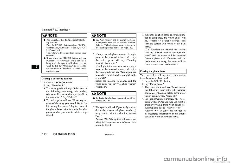 MITSUBISHI ASX 2019  Owners Manual (in English) �N�O�T�E�z�Y�o�u� �c�a�n� �c�a�l�l�,� �e�d�i�t� �o�r� �d�e�l�e�t�e� �a� �n�a�m�e� �t�h�a�t� �i�s� �b�e�-
�i�n�g� �r�e�a�d� �o�u�t�.
�P�r�e�s�s�  �t�h�e�  �S�P�E�E�C�H�  �b�u�t�t�o�n�  �a�n�d�  �s�a�y�