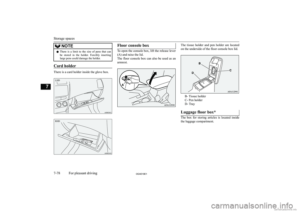 MITSUBISHI ASX 2019  Owners Manual (in English) �N�O�T�E�z�T�h�e�r�e�  �i�s�  �a�  �l�i�m�i�t�  �t�o�  �t�h�e�  �s�i�z�e�  �o�f�  �p�e�n�s�  �t�h�a�t�  �c�a�n
�b�e�  �s�t�o�r�e�d�  �i�n�  �t�h�e�  �h�o�l�d�e�r�.�  �F�o�r�c�i�b�l�y�  �i�n�s�e�r�t�i�
