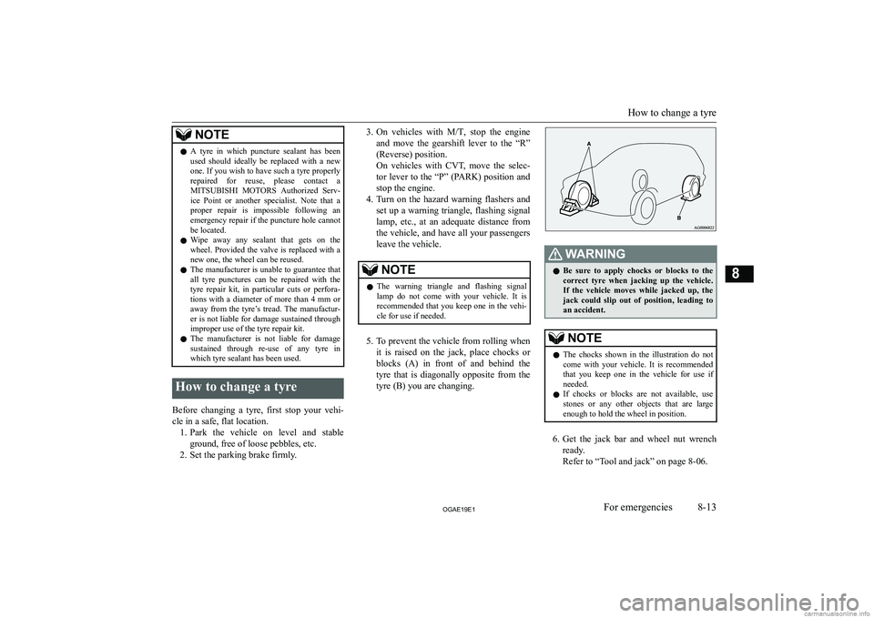 MITSUBISHI ASX 2019  Owners Manual (in English) �N�O�T�E�z�A�  �t�y�r�e�  �i�n�  �w�h�i�c�h�  �p�u�n�c�t�u�r�e�  �s�e�a�l�a�n�t�  �h�a�s�  �b�e�e�n
�u�s�e�d�  �s�h�o�u�l�d�  �i�d�e�a�l�l�y�  �b�e�  �r�e�p�l�a�c�e�d�  �w�i�t�h�  �a�  �n�e�w�o�n�e�.�