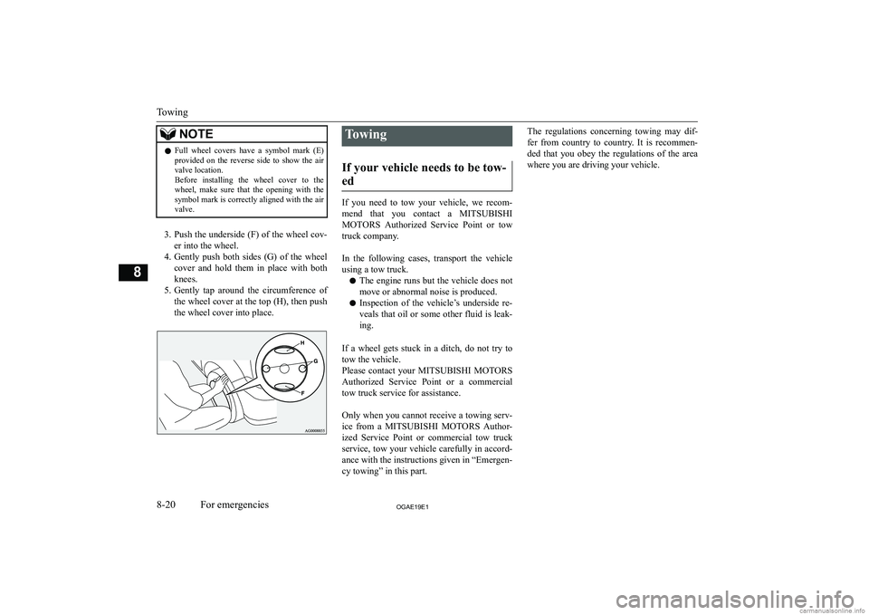 MITSUBISHI ASX 2019  Owners Manual (in English) �N�O�T�E�z�F�u�l�l�  �w�h�e�e�l�  �c�o�v�e�r�s�  �h�a�v�e�  �a�  �s�y�m�b�o�l�  �m�a�r�k�  �(�E�)
�p�r�o�v�i�d�e�d�  �o�n�  �t�h�e�  �r�e�v�e�r�s�e�  �s�i�d�e�  �t�o�  �s�h�o�w�  �t�h�e�  �a�i�r
�v�a�