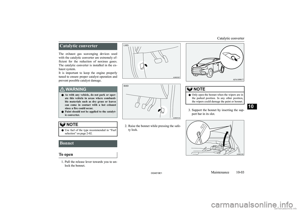 MITSUBISHI ASX 2019  Owners Manual (in English) �C�a�t�a�l�y�t�i�c� �c�o�n�v�e�r�t�e�r
�T�h�e�  �e�x�h�a�u�s�t�  �g�a�s�  �s�c�a�v�e�n�g�i�n�g�  �d�e�v�i�c�e�s�  �u�s�e�d �w�i�t�h�  �t�h�e�  �c�a�t�a�l�y�t�i�c�  �c�o�n�v�e�r�t�e�r�  �a�r�e�  �e�x�t