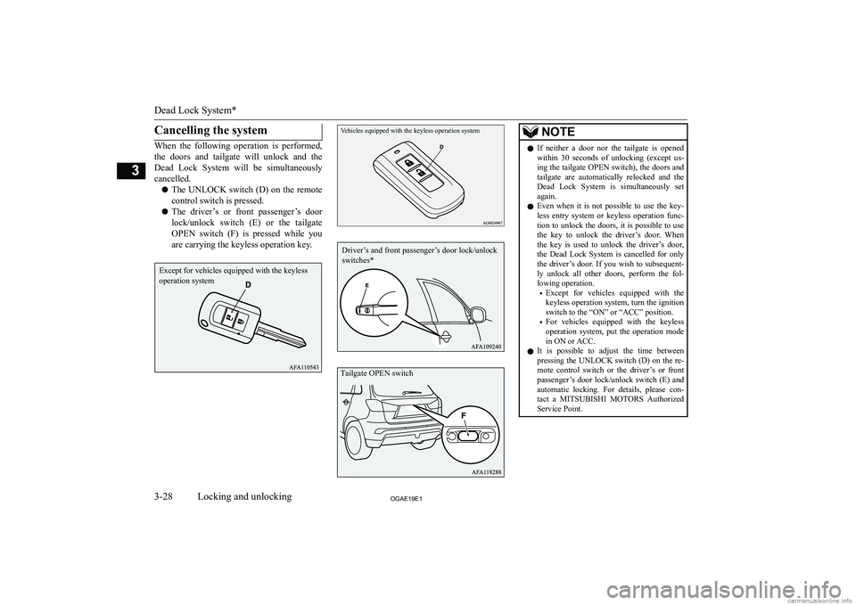 MITSUBISHI ASX 2019   (in English) Workshop Manual �C�a�n�c�e�l�l�i�n�g� �t�h�e� �s�y�s�t�e�m
�W�h�e�n�  �t�h�e�  �f�o�l�l�o�w�i�n�g�  �o�p�e�r�a�t�i�o�n�  �i�s�  �p�e�r�f�o�r�m�e�d�,
�t�h�e�  �d�o�o�r�s�  �a�n�d�  �t�a�i�l�g�a�t�e�  �w�i�l�l�  �u�n�l