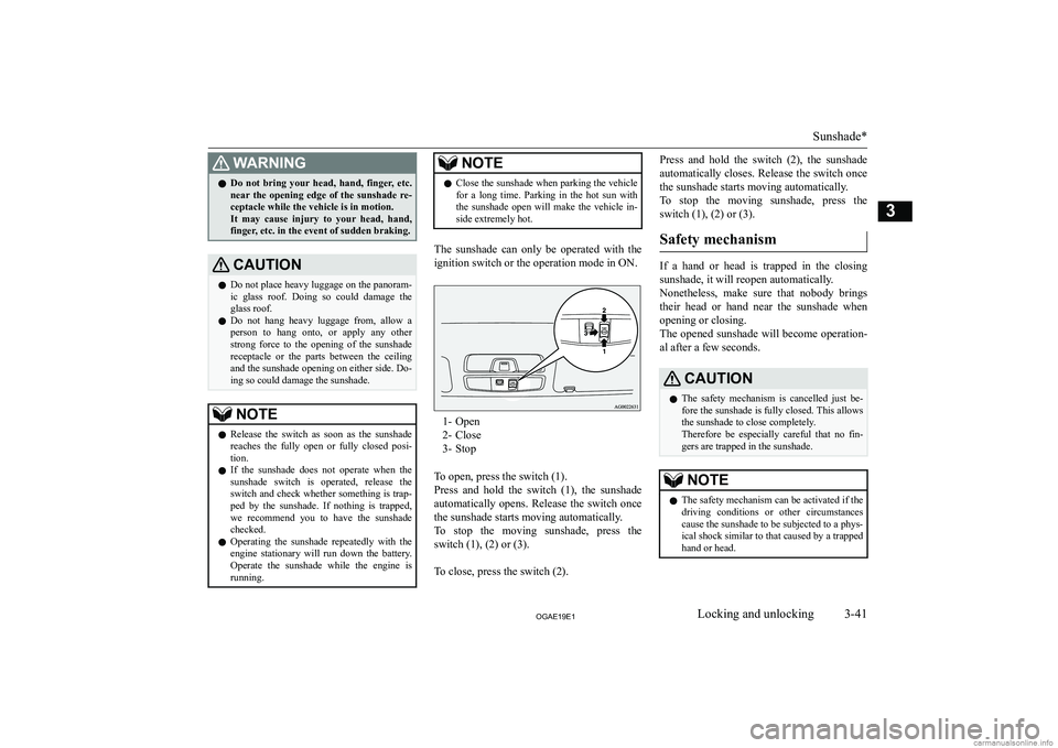 MITSUBISHI ASX 2019   (in English) Repair Manual �:�A�R�N�,�N�G�z�D�o�  �n�o�t�  �b�r�i�n�g�  �y�o�u�r�  �h�e�a�d�,�  �h�a�n�d�,�  �f�i�n�g�e�r�,�  �e�t�c�.
�n�e�a�r�  �t�h�e�  �o�p�e�n�i�n�g�  �e�d�g�e�  �o�f�  �t�h�e�  �s�u�n�s�h�a�d�e�  �r�e�-
�c