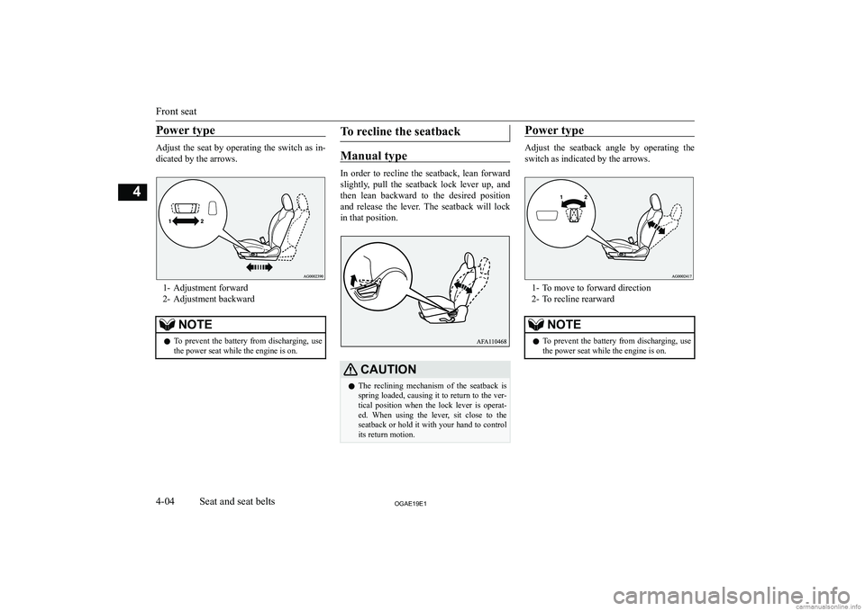 MITSUBISHI ASX 2019   (in English) Repair Manual �P�o�w�e�r� �t�y�p�e
�A�d�j�u�s�t� �t�h�e� �s�e�a�t� �b�y� �o�p�e�r�a�t�i�n�g� �t�h�e� �s�w�i�t�c�h� �a�s� �i�n�-
�d�i�c�a�t�e�d� �b�y� �t�h�e� �a�r�r�o�w�s�.
�1�- �A�d�j�u�s�t�m�e�n�t� �f�o�r�w�a�r�d