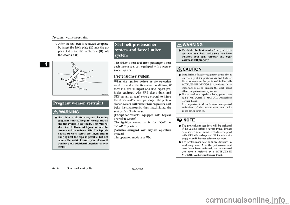 MITSUBISHI ASX 2019   (in English) Manual PDF �4�.�A�f�t�e�r�  �t�h�e�  �s�e�a�t�  �b�e�l�t�  �i�s�  �r�e�t�r�a�c�t�e�d�  �c�o�m�p�l�e�t�e�-
�l�y�,�  �i�n�s�e�r�t�  �t�h�e�  �l�a�t�c�h�  �p�l�a�t�e�  �(�E�)�  �i�n�t�o�  �t�h�e�  �u�p�-
�p�e�r�  �