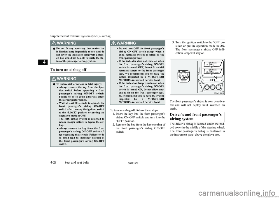 MITSUBISHI ASX 2019   (in English) Owners Manual �:�A�R�N�,�N�G�z�D�o�  �n�o�t�  �f�i�t�  �a�n�y�  �a�c�c�e�s�s�o�r�y�  �t�h�a�t�  �m�a�k�e�s�  �t�h�e
�i�n�d�i�c�a�t�i�o�n�  �l�a�m�p�  �i�m�p�o�s�s�i�b�l�e�  �t�o�  �s�e�e�,�  �a�n�d�  �d�o
�n�o�t� �