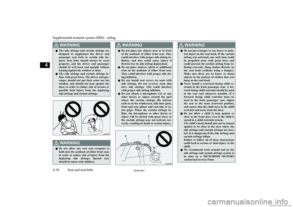 MITSUBISHI ASX 2019   (in English) Owners Manual �:�A�R�N�,�N�G�z�T�h�e�  �s�i�d�e�  �a�i�r�b�a�g�s�  �a�n�d�  �c�u�r�t�a�i�n�  �a�i�r�b�a�g�s�  �a�r�e
�d�e�s�i�g�n�e�d�  �t�o�  �s�u�p�p�l�e�m�e�n�t�  �t�h�e�  �d�r�i�v�e�r�  �a�n�d �p�a�s�s�e�n�g�e�