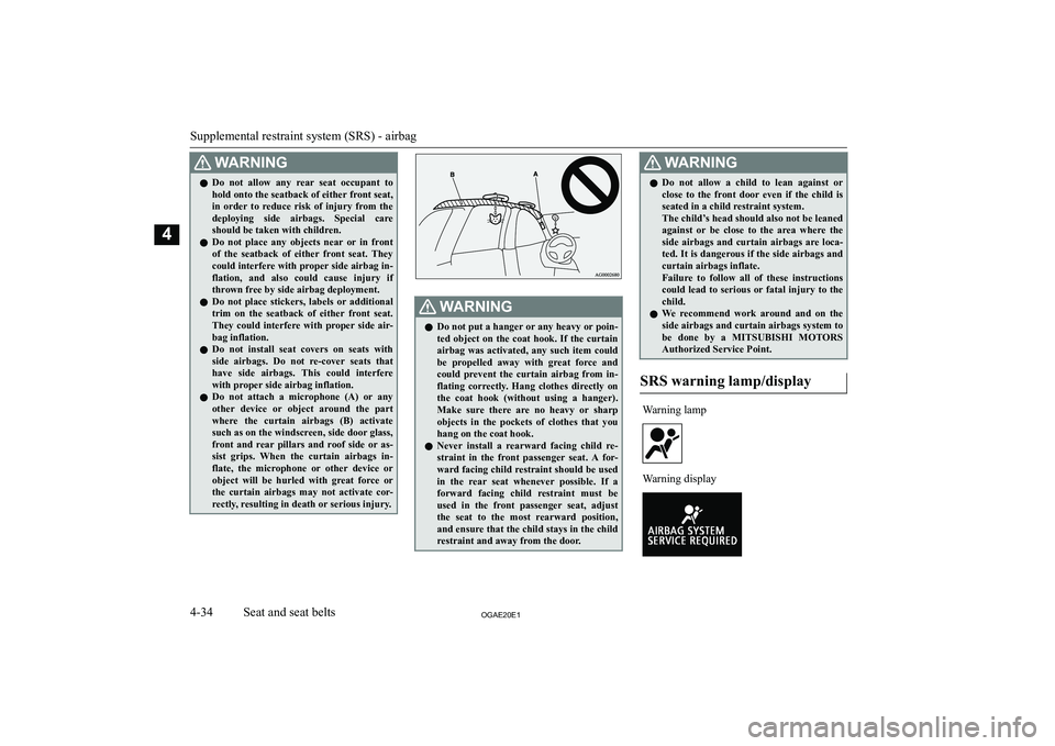 MITSUBISHI ASX 2020  Owners Manual (in English) �:�A�R�N�,�N�G�z�D�o�  �n�o�t�  �a�l�l�o�w�  �a�n�y�  �r�e�a�r�  �s�e�a�t�  �o�c�c�u�p�a�n�t�  �t�o
�h�o�l�d� �o�n�t�o� �t�h�e� �s�e�a�t�b�a�c�k� �o�f� �e�i�t�h�e�r� �f�r�o�n�t� �s�e�a�t�,
�i�n�  �o�r