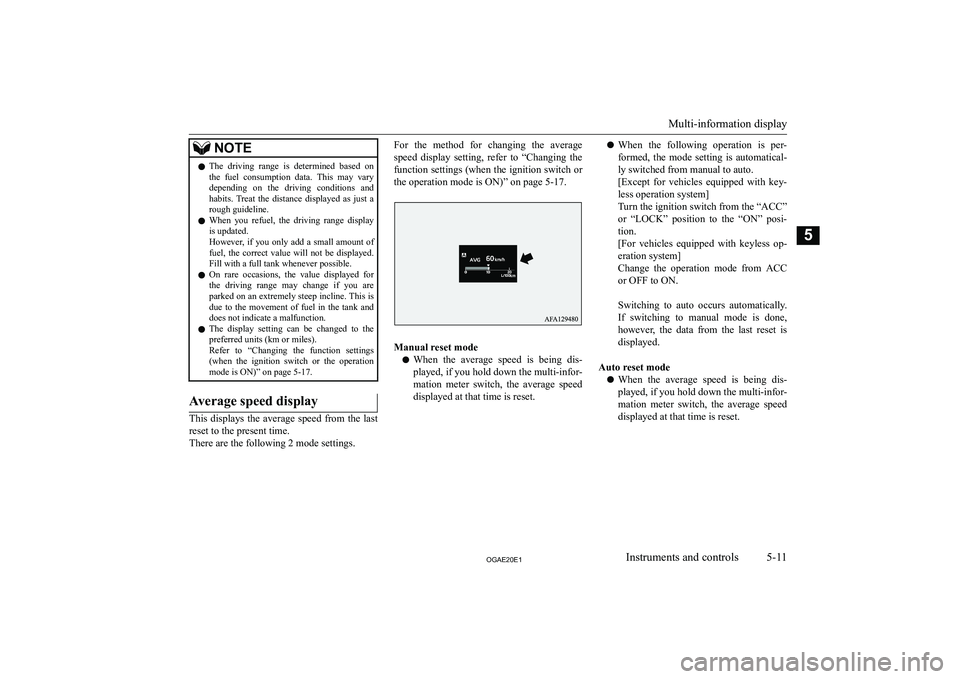 MITSUBISHI ASX 2020  Owners Manual (in English) �N�O�T�E�z�T�h�e�  �d�r�i�v�i�n�g�  �r�a�n�g�e�  �i�s�  �d�e�t�e�r�m�i�n�e�d�  �b�a�s�e�d�  �o�n
�t�h�e�  �f�u�e�l�  �c�o�n�s�u�m�p�t�i�o�n�  �d�a�t�a�.�  �T�h�i�s�  �m�a�y�  �v�a�r�y �d�e�p�e�n�d�i�n