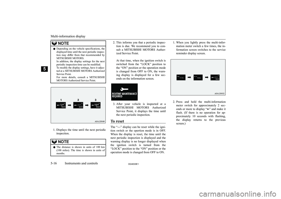 MITSUBISHI ASX 2020  Owners Manual (in English) �N�O�T�E�z�D�e�p�e�n�d�i�n�g�  �o�n�  �t�h�e�  �v�e�h�i�c�l�e�  �s�p�e�c�i�f�i�c�a�t�i�o�n�s�,�  �t�h�e
�d�i�s�p�l�a�y�e�d� �t�i�m�e� �u�n�t�i�l� �t�h�e� �n�e�x�t� �p�e�r�i�o�d�i�c� �i�n�s�p�e�c�-
�t�