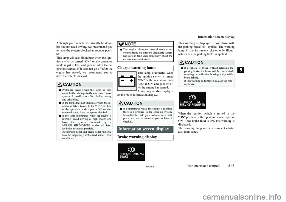 MITSUBISHI ASX 2020  Owners Manual (in English) �A�l�t�h�o�u�g�h�  �y�o�u�r�  �v�e�h�i�c�l�e�  �w�i�l�l�  �u�s�u�a�l�l�y�  �b�e�  �d�r�i�v�a�-
�b�l�e�  �a�n�d�  �n�o�t�  �n�e�e�d�  �t�o�w�i�n�g�,�  �w�e�  �r�e�c�o�m�m�e�n�d�  �y�o�u �t�o�  �h�a�v�e