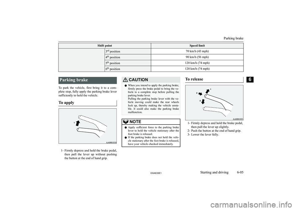 MITSUBISHI ASX 2020  Owners Manual (in English) �S�h�i�f�t� �p�o�i�n�t�S�p�e�e�d� �l�i�m�i�t�3�r�d
� �p�o�s�i�t�i�o�n�7�0� �k�m�/�h� �(�4�3� �m�p�h�)�4�t�h
� �p�o�s�i�t�i�o�n�9�0� �k�m�/�h� �(�5�6� �m�p�h�)�5�t�h
� �p�o�s�i�t�i�o�n�1�2�0� �k�m�/�h�