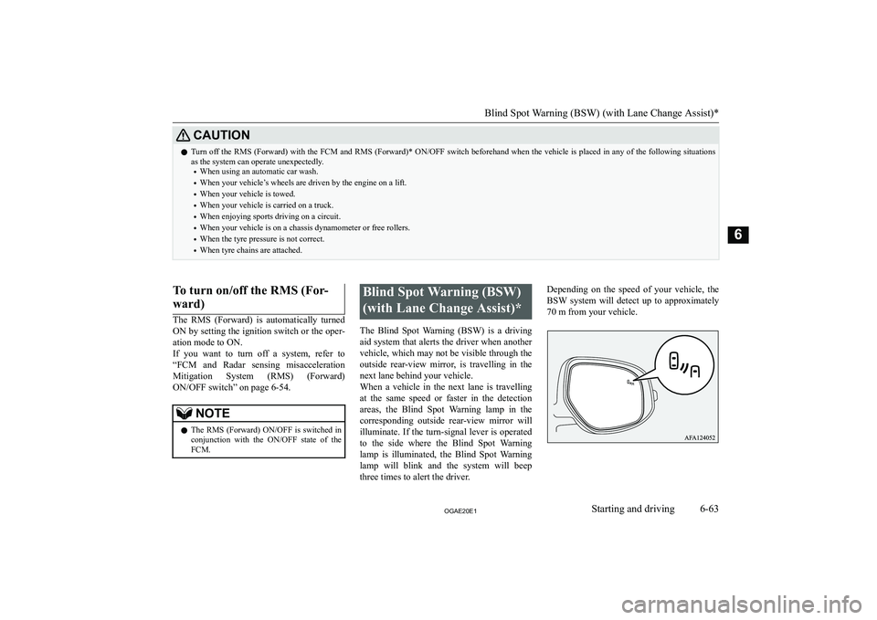 MITSUBISHI ASX 2020  Owners Manual (in English) �C�A�U�T�,�O�N�z�T�u�r�n� �o�f�f� �t�h�e� �R�M�S� �(�F�o�r�w�a�r�d�)� �w�i�t�h� �t�h�e� �F�C�M� �a�n�d� �R�M�S� �(�F�o�r�w�a�r�d�)�*� �O�N�/�O�F�F� �s�w�i�t�c�h� �b�e�f�o�r�e�h�a�n�d� �w�h�e�n� �t�h�e