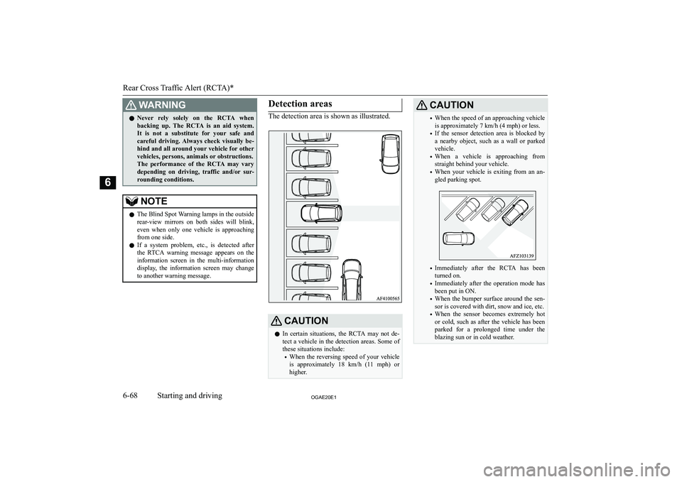 MITSUBISHI ASX 2020  Owners Manual (in English) �:�A�R�N�,�N�G�z�N�e�v�e�r�  �r�e�l�y�  �s�o�l�e�l�y�  �o�n�  �t�h�e�  �R�C�T�A�  �w�h�e�n
�b�a�c�k�i�n�g�  �u�p�.�  �T�h�e�  �R�C�T�A�  �i�s�  �a�n�  �a�i�d�  �s�y�s�t�e�m�.
�I�t�  �i�s�  �n�o�t�  �a