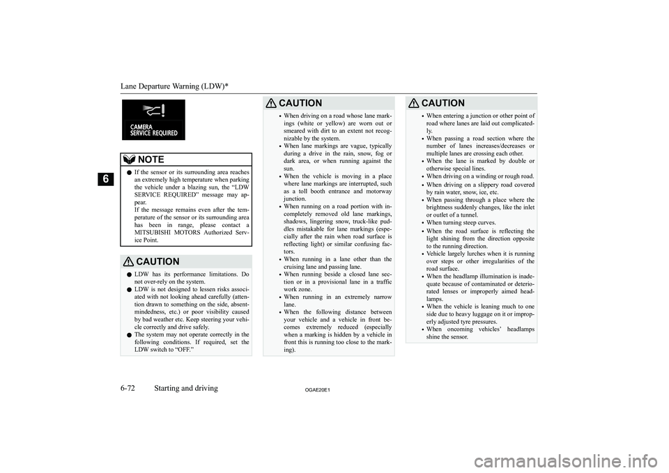 MITSUBISHI ASX 2020  Owners Manual (in English) �N�O�T�E�z�I�f�  �t�h�e�  �s�e�n�s�o�r�  �o�r�  �i�t�s�  �s�u�r�r�o�u�n�d�i�n�g�  �a�r�e�a�  �r�e�a�c�h�e�s
�a�n� �e�x�t�r�e�m�e�l�y� �h�i�g�h� �t�e�m�p�e�r�a�t�u�r�e� �w�h�e�n� �p�a�r�k�i�n�g �t�h�e�
