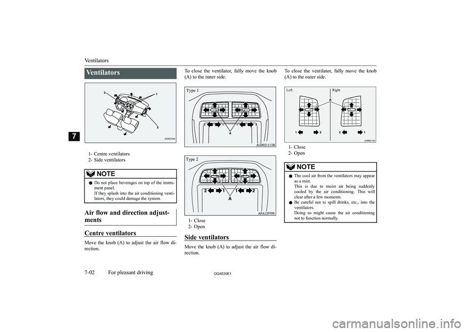 MITSUBISHI ASX 2020  Owners Manual (in English) �V�e�n�t�i�l�a�t�o�r�s
�1�- �C�e�n�t�r�e� �v�e�n�t�i�l�a�t�o�r�s
�2�- �S�i�d�e� �v�e�n�t�i�l�a�t�o�r�s
�N�O�T�E�z �D�o�  �n�o�t�  �p�l�a�c�e�  �b�e�v�e�r�a�g�e�s�  �o�n�  �t�o�p�  �o�f�  �t�h�e�  �i�n
